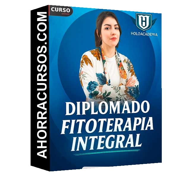 Diplomado Fitoterapia Integral - Holoacademia