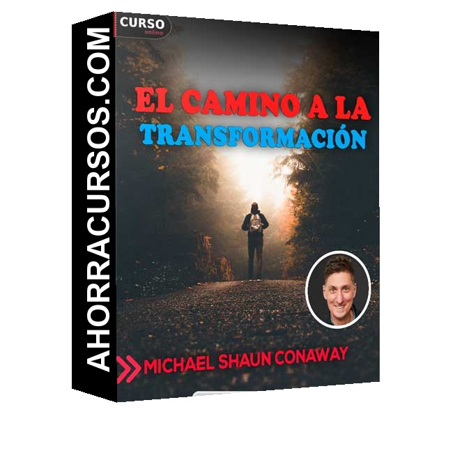 El camino a la transformación - Michael Shaun Conaway