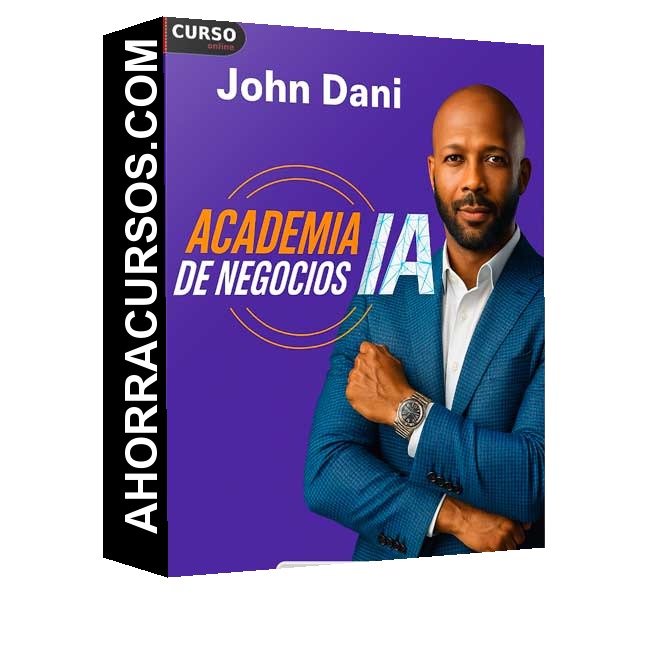 Academia de Negocios IA - John Dani