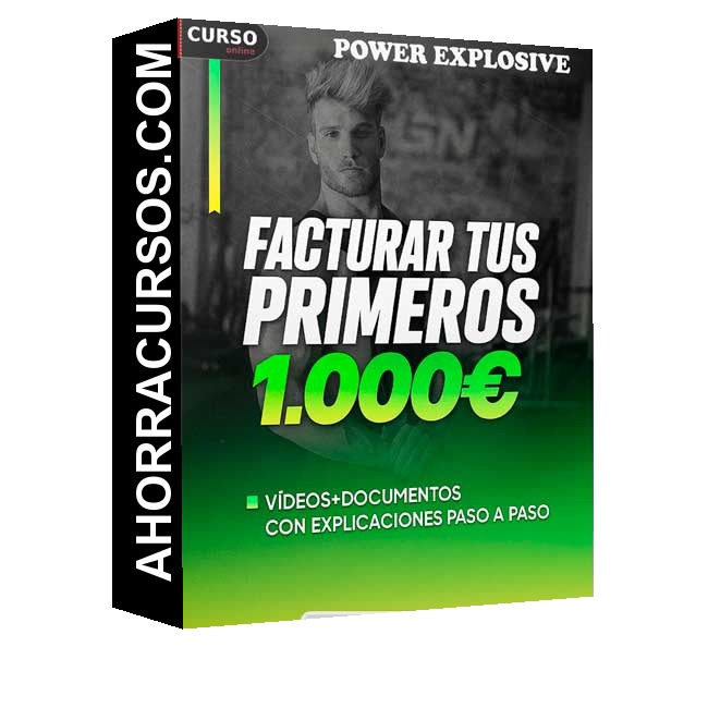 Factura tus primeros 1000 euros - Power Explosive