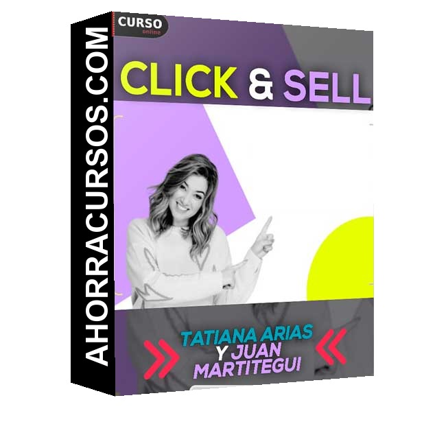 Click & Sell - Tatiana Arias y Juan Martitegui