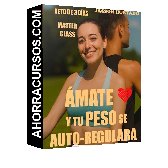 Ámate y tu peso se auto regulará - Jasson Hurtado