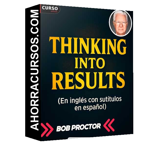 Pensar en Resultados (En inglés con subtítulos en español) - Bob Proctor