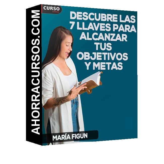 Taller Descubre las 7 Llaves para Alcanzar tus Objetivos y Metas - María Figun