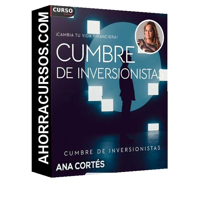 Cumbre de Inversionistas - Ana Cortés