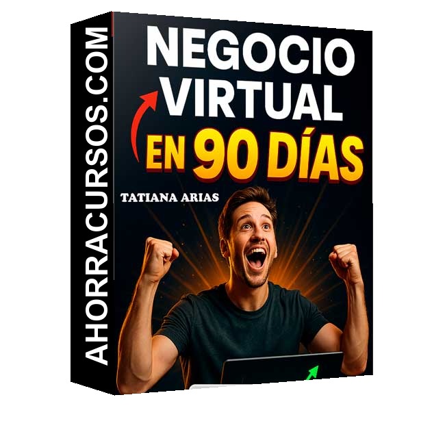 Tu negocio virtual en 90 días - Tatiana Arias