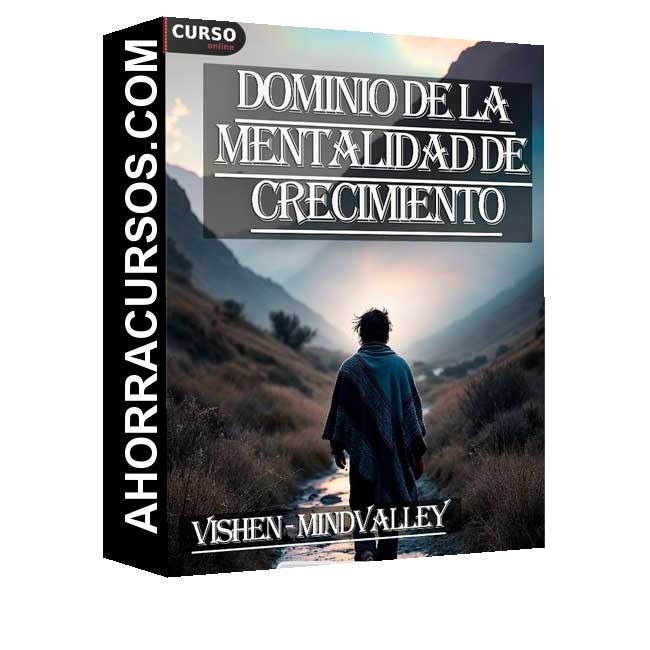 Dominio de la mentalidad de crecimiento - Vishen – Mindvalley