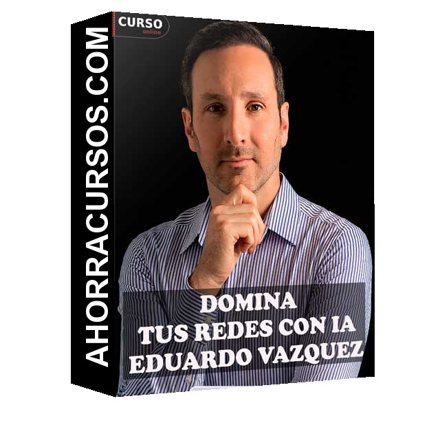 Domina tus redes con IA de Eduardo Vazquez