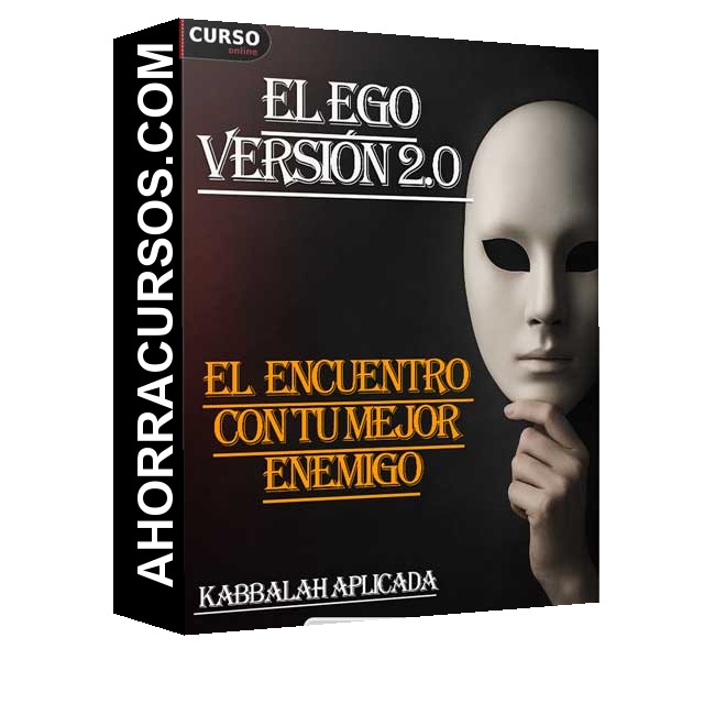 Curso El EGO el encuentro con tu mejor enemigo, versión 2.0 - Kabbalah Aplicada