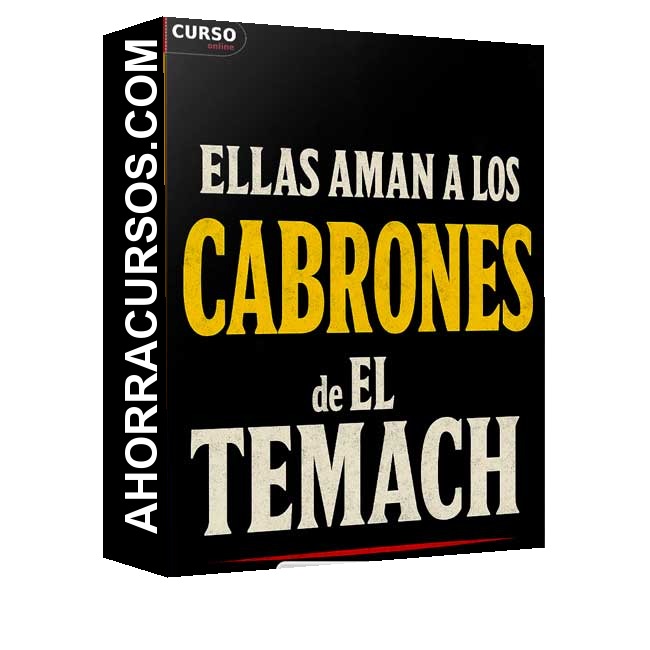 Ellas Aman a los Cabrones de El Temach