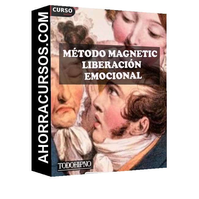 Método MAGNETIC Hipnosis Magnética Módulo Liberación Emocional - TodoHipno