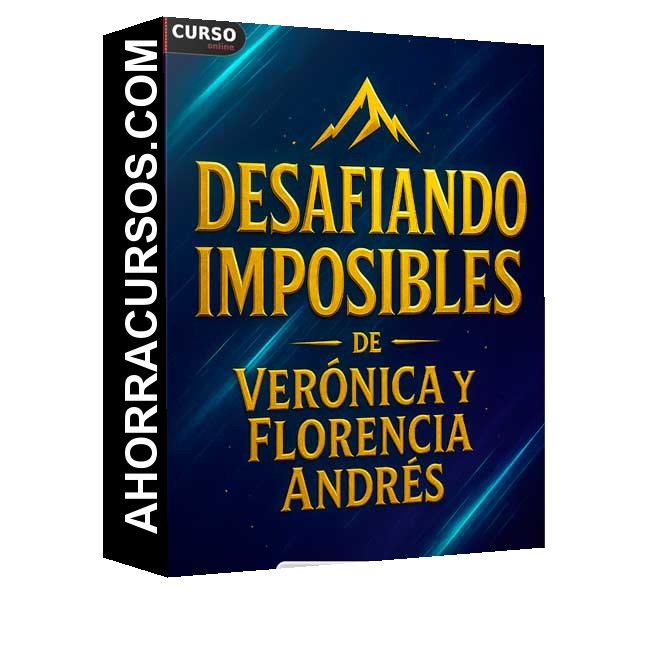 Desafiando Imposibles - Verónica y Florencia Andrés