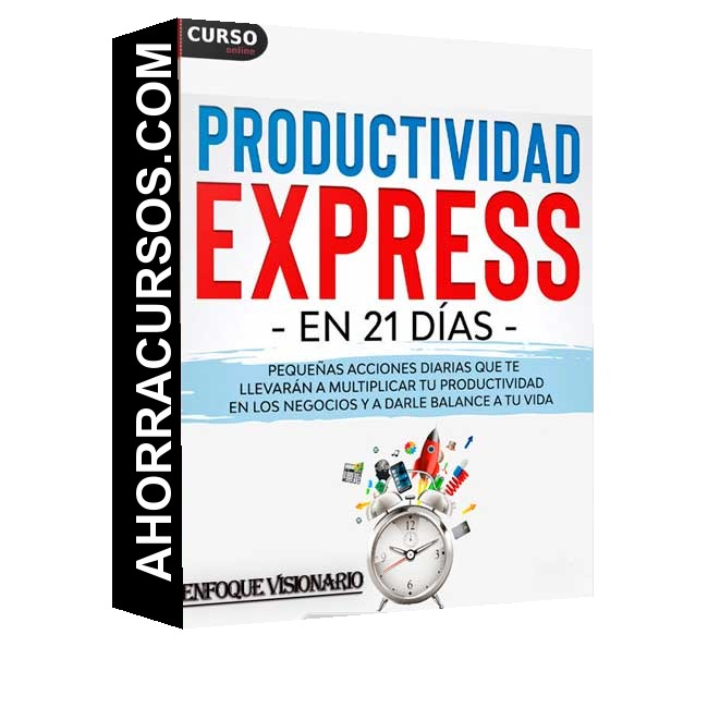 Productividad Express en 21 Días de Enfoque Visionario