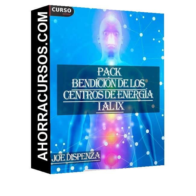 Pack Bendición de los Centros de Energía I al IX - Joe Dispenza