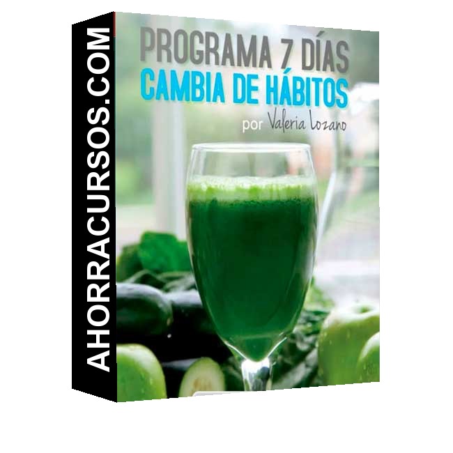 Programa 7 Días Cambia de Hábitos - Valeria Lozano