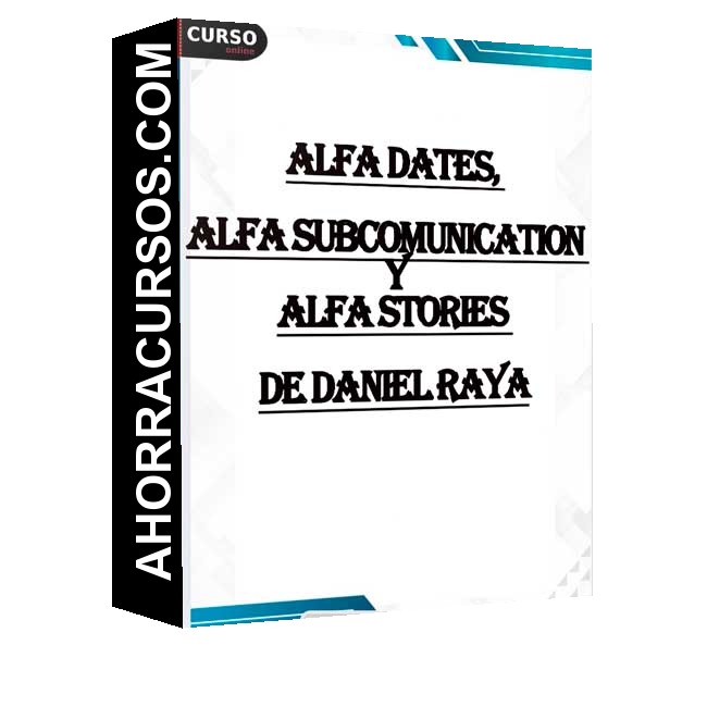 Alfa Dates, Alfa Subcomunication y Alfa stories de Daniel Raya
