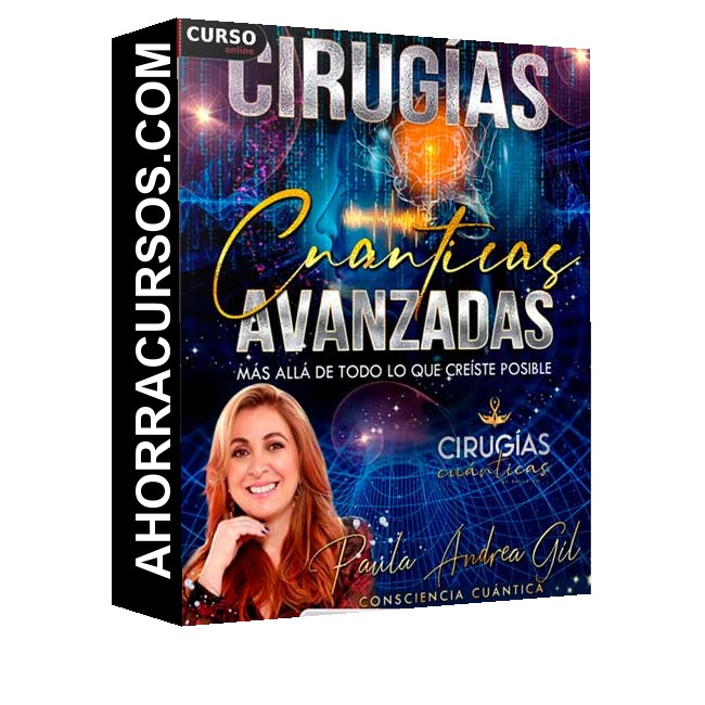 Cirugías Cuánticas Avanzadas - Paula Andrea Gil