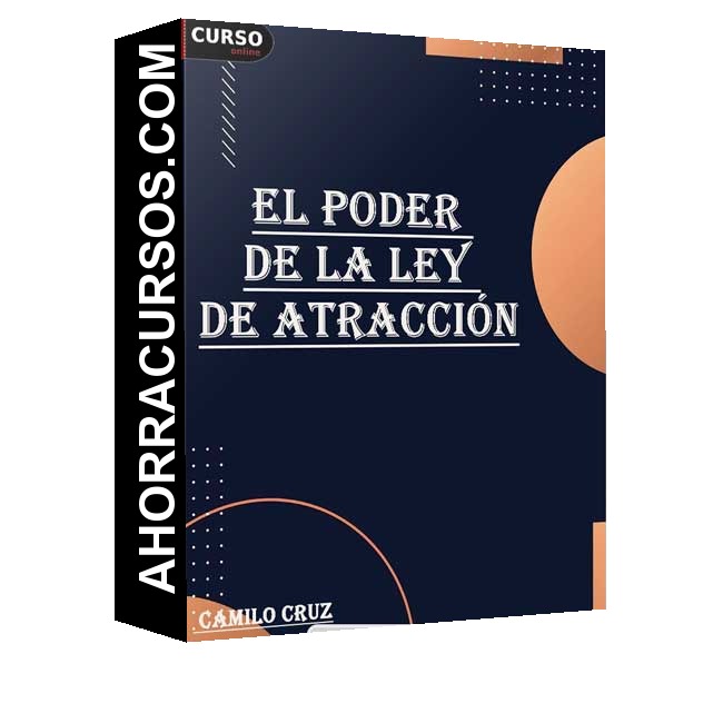 Curso Online El Poder de la Ley de Atracción - Camilo Cruz
