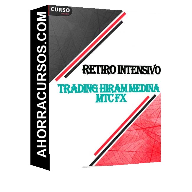 Retiro Intensivo de Trading Hiram Medina MTC Fx (Septiembre 2023) - Hiram Medina