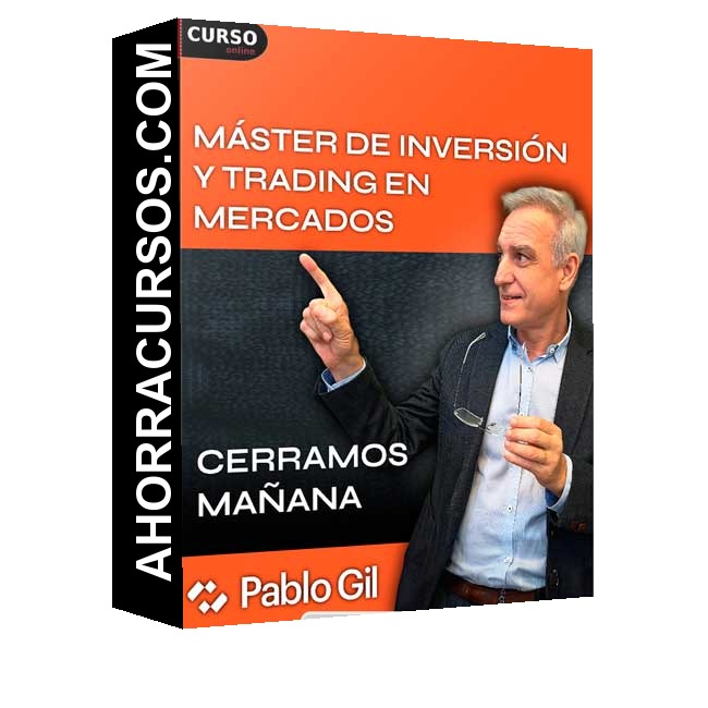 Master de Inversión y Trading en Mercados - Pablo Gil