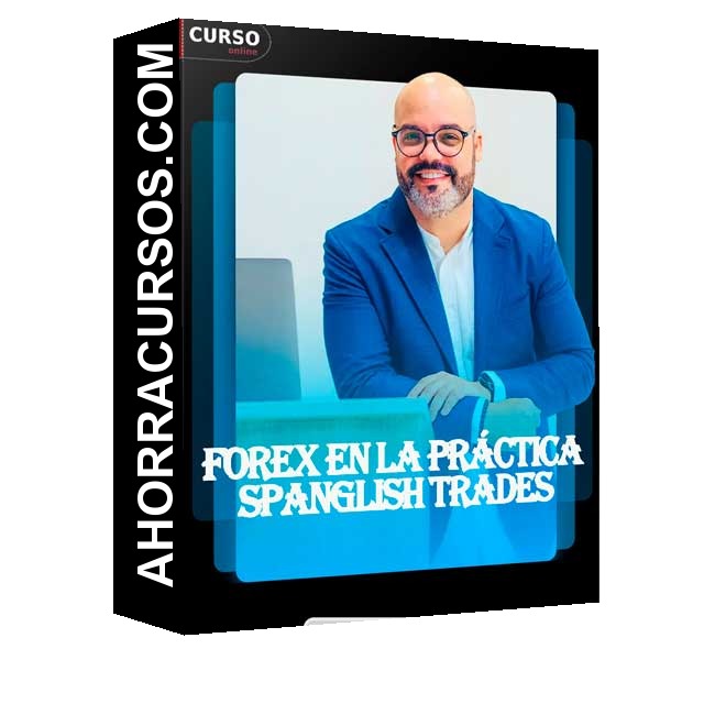 Forex en la práctica - Spanglish Trades