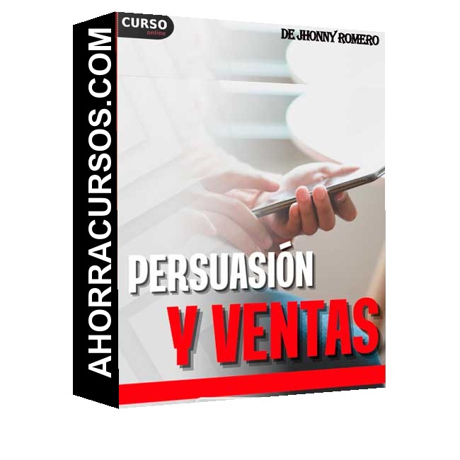 Persuasión y Ventas - Jhonny Romero