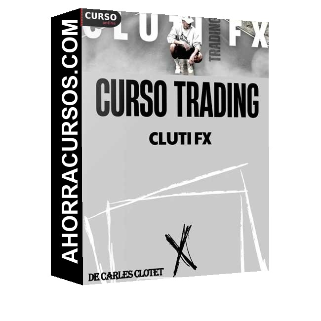 Curso de Trading ClutiFX - Carles Clotet