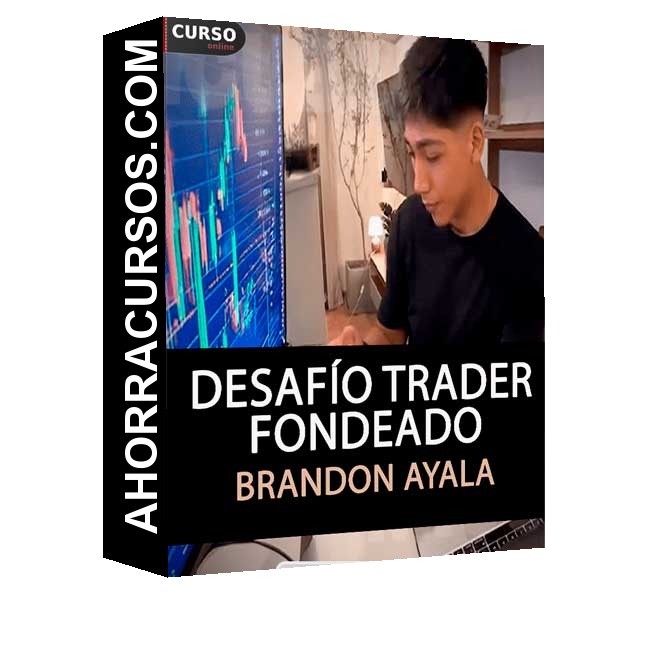Desafío Trader fondeado - Brandon Ayala