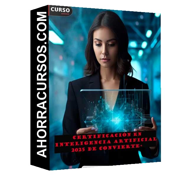 Certificación en Inteligencia Artificial 2025 - Convierte+