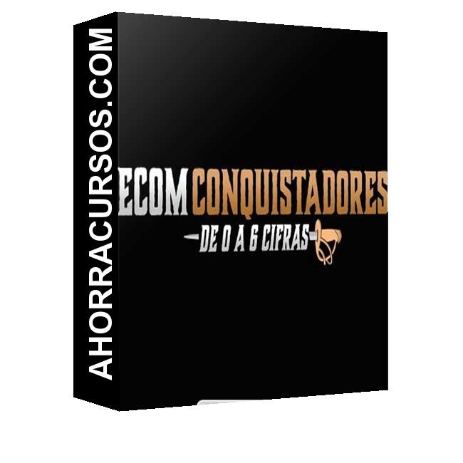 EcomConquistadores de 0 a 6 cifras - Oriol Vingut