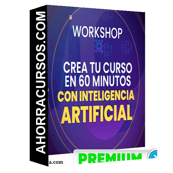 Workshop Crea tu Curso en 60 Minutos con Inteligencia Artificial