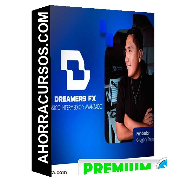 Dreamers FX Completo - Gregory Trejo