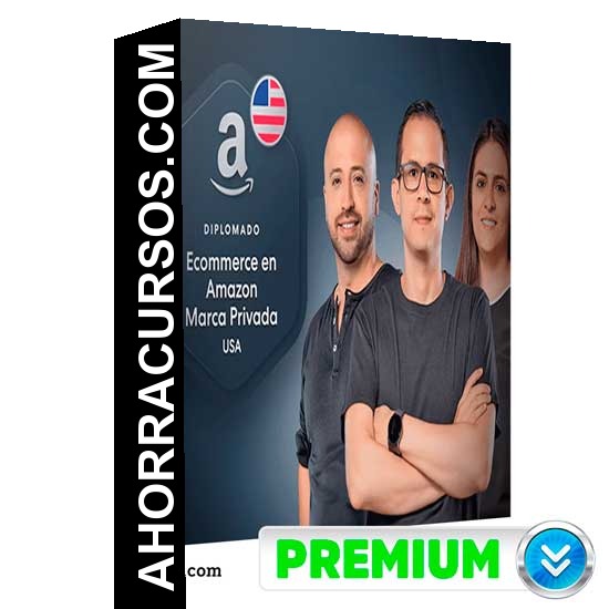 Diplomado en Ecommerce en Amazon Marca Privada USA