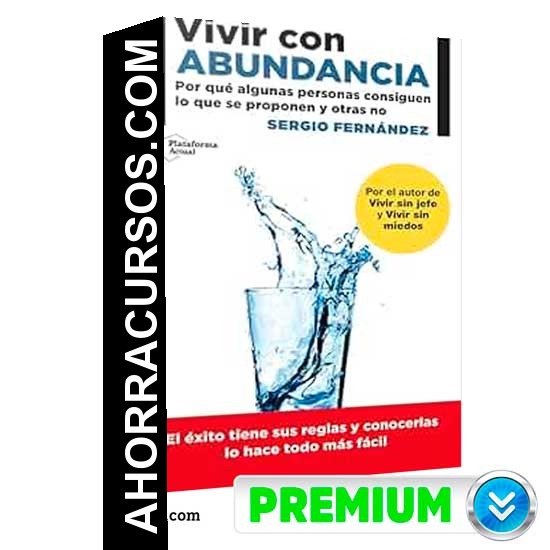 Vivir Con Abundancia - Sergio Fernández