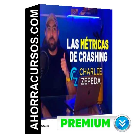 Las Métricas de Crashing - Charlie Zepeda