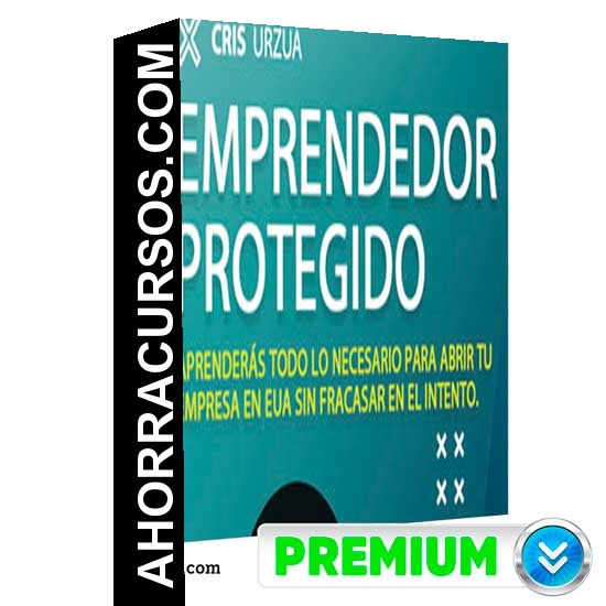 Emprendedor Protegido - Cris Urzua