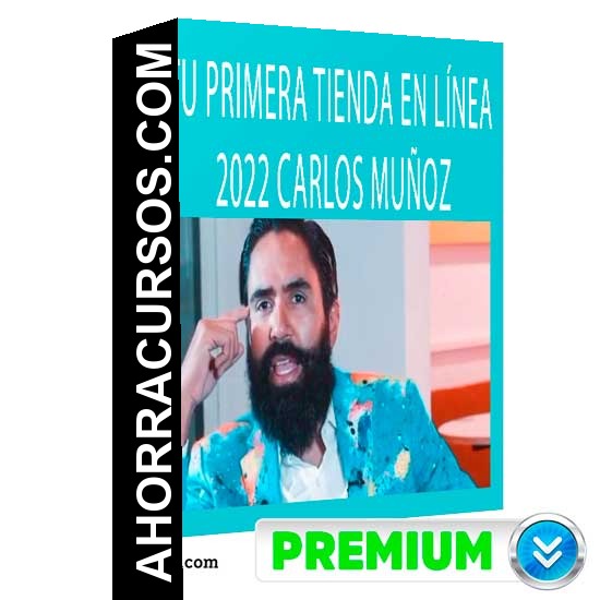 Tu primera tienda en línea - Carlos Muñoz