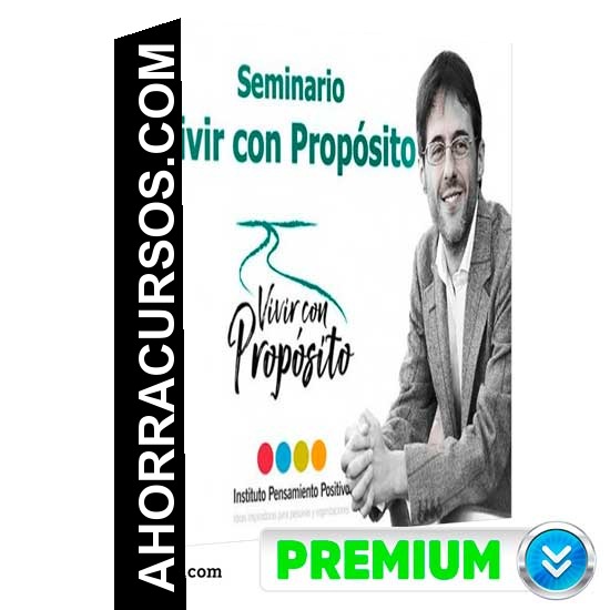 Seminario Online Vivir con Proposito - Sergio Fernández