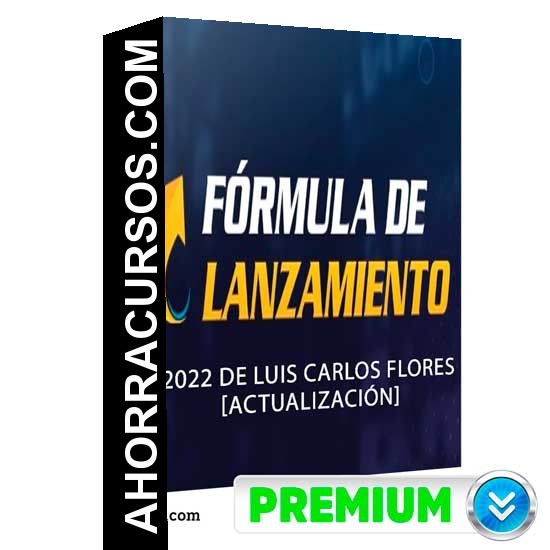 Formula de lanzamiento - Luis Carlos Flores [Actualización]
