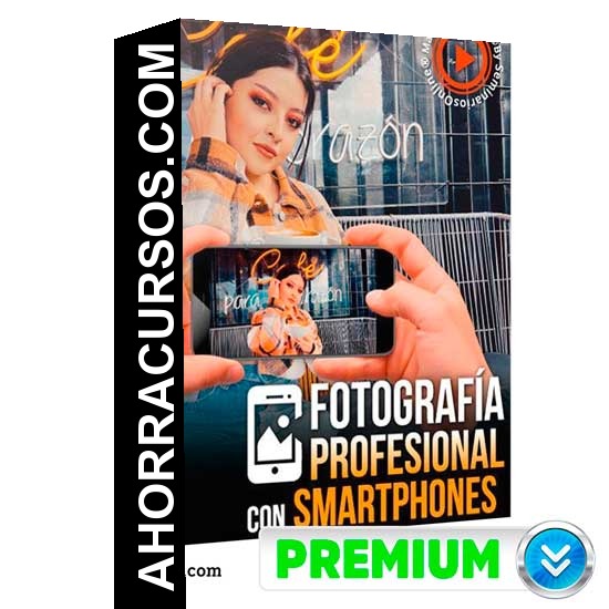 Fotografía Profesional con Smartphones