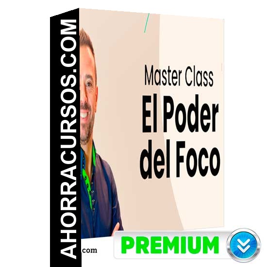 Masterclass El Poder del Foco de David Alonso