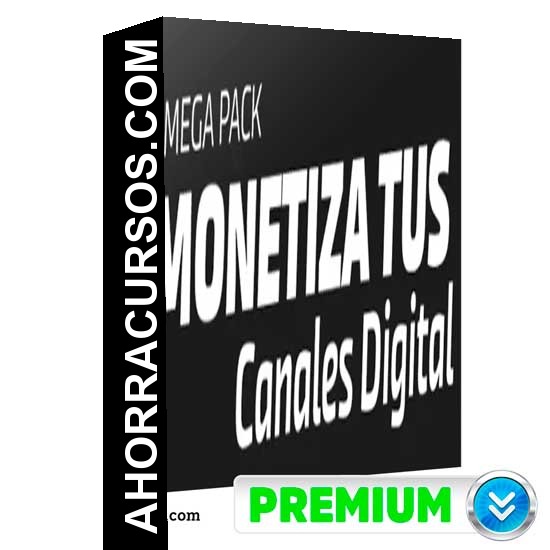 MegaPack Monetiza Tus Canales Digitales - Mdlatam