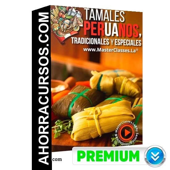 Tamales peruanos tradicionales y especiales