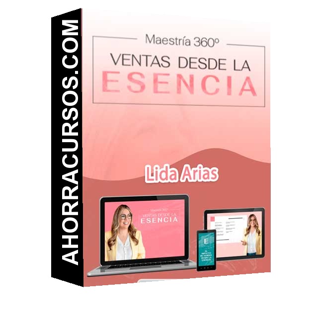 Maestría Ventas desde la Esencia – Lida Arias