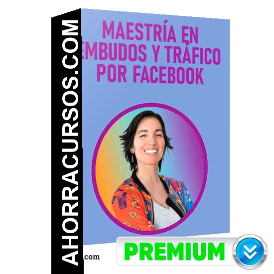Maestría en Embudos y Tráfico por Facebook - Carolina Millan