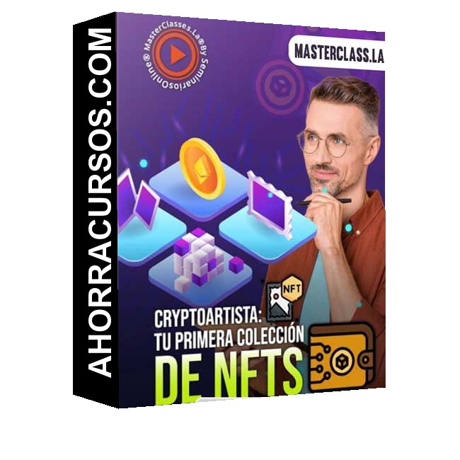 Cryptoartista Tu Primera Colección - NFTs – Masterclass.La