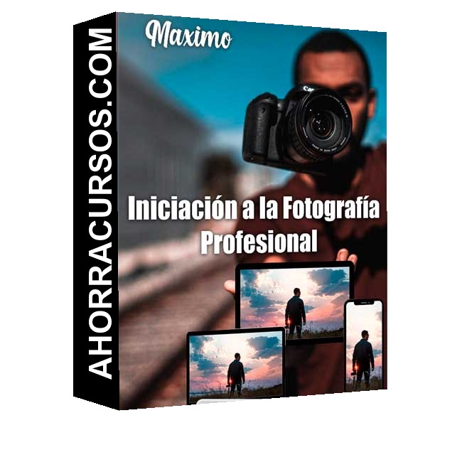 Iniciación a la Fotografía Profesional – Maximo