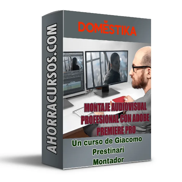 Curso de Montaje audiovisual profesional con Adobe Premiere Pro - Giacomo Prestinari