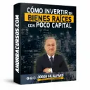 Cómo Invertir en Bienes Raíces con Poco Capital