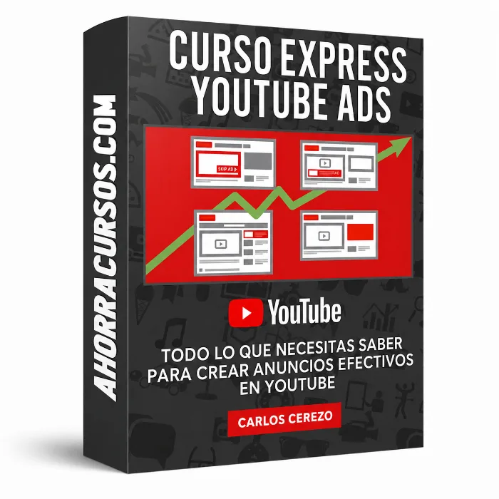 Curso Express YouTube Ads – Carlos Cerezo